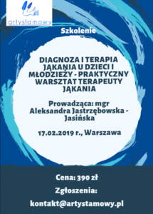 Szkolenie w Warszawie: Diagnoza i terapia jąkania u dzieci i młodzieży – praktyczny warsztat terapeuty jąkania (17.02.2019)