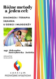 Szkolenie w Krakowie: Diagnoza i terapia jąkania u dzieci i młodzieży – praktyczny warsztat terapeuty jąkania (9.06.2019)