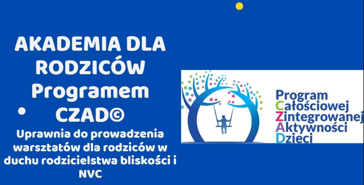 Szkolenie Akademia dla rodziców Programem CZAD©