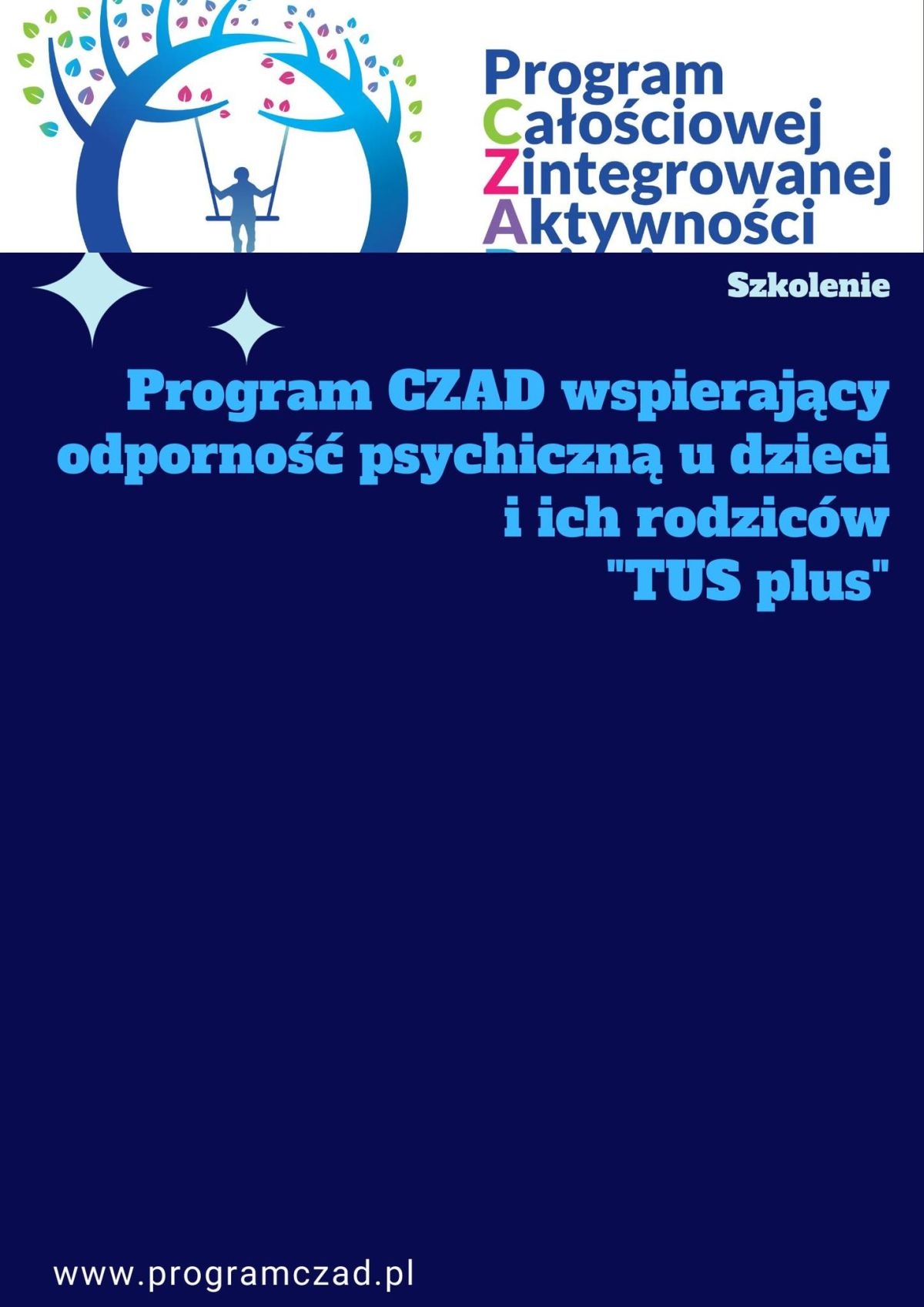 SZKOLENIE Program CZAD wspierający odporność psychiczną u dzieci i ich rodziców TUS plus